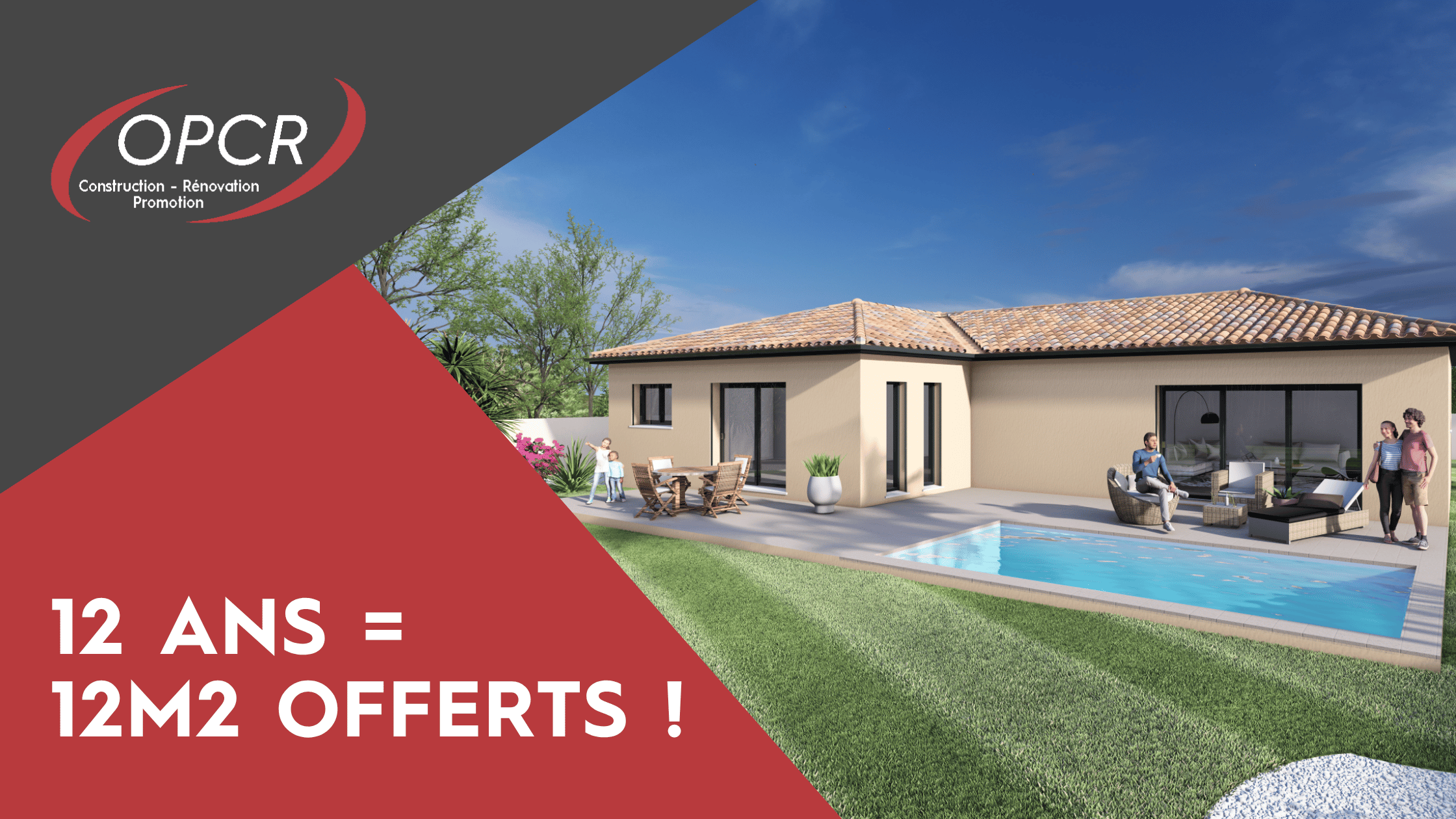 Offre anniversaire constructeur maison OPCR Béziers 12m2 offerts